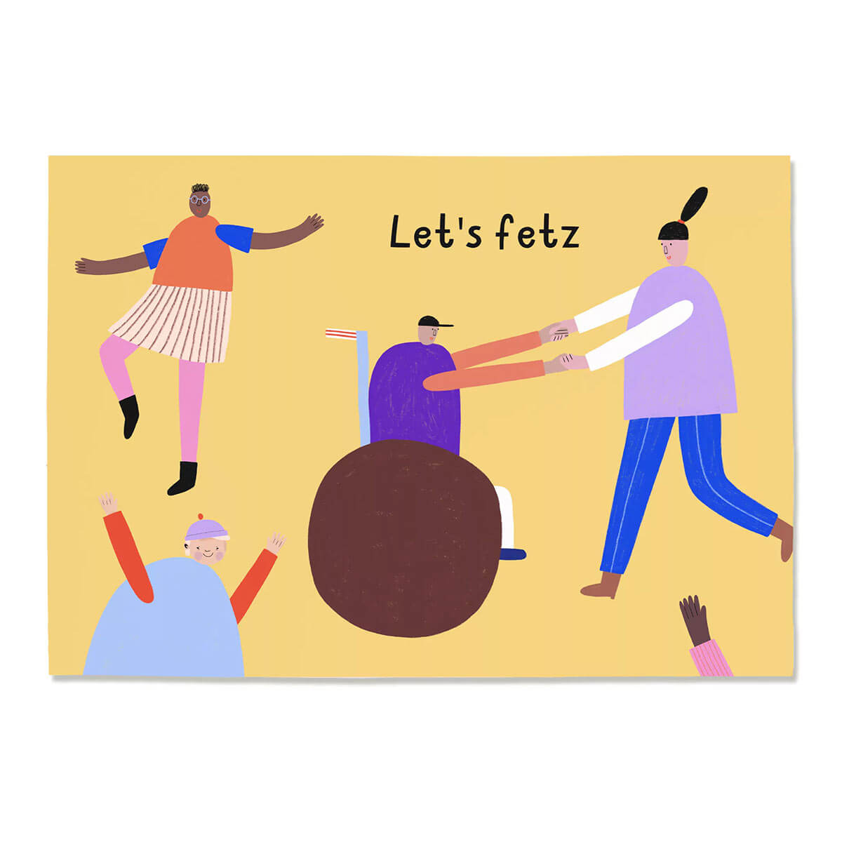 Liebevoll illustrierte Postkarte „Let's fetz“ mit tanzenden Menschen, darunter eine Person im Rollstuhl – fröhliche Glückwunschkarte zum Geburtstag und für besondere Anlässe.